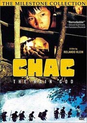 Chac: Dios de la lluvia - лучший фильм в фильмографии Луис Гарсия Де Леон