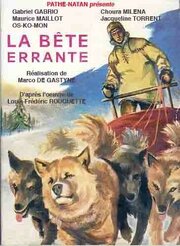 La bête errante - лучший фильм в фильмографии Emile Denois