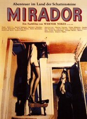 Mirador из фильмографии Франц Винцентзен в главной роли.