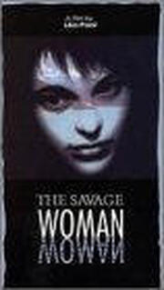 The Savage Woman из фильмографии Милтон Силлс в главной роли.