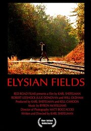 Elysian Fields из фильмографии Джефф Роуз в главной роли.