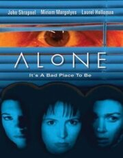 Alone из фильмографии Лорел Холломан в главной роли.