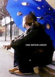 One Nation Under - лучший фильм в фильмографии Arnaud Marchand St. Martin de Veyran