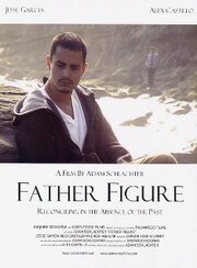 Father Figure - лучший фильм в фильмографии Armando Koghan