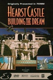 Hearst Castle: Building the Dream из фильмографии Скотт Своффорд в главной роли.