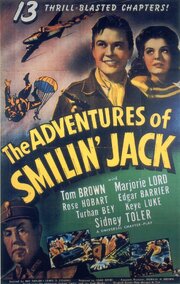 The Adventures of Smilin' Jack - лучший фильм в фильмографии Edward Colebrook