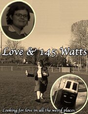 Love and 145 Watts - лучший фильм в фильмографии Джессика Бакстер