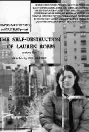 The Self-Destruction of Lauren Robbs - лучший фильм в фильмографии Эрик Вернер