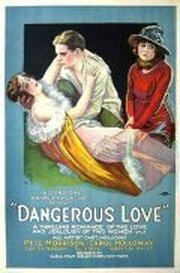 Dangerous Love из фильмографии Кэрол Холлоуэй в главной роли.