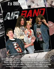 Air Band or How I Hated Being Bobby Manelli's Blonde Headed Friend - лучший фильм в фильмографии Трой Фьюкуа