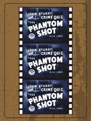 The Phantom Shot из фильмографии Джин Шорт в главной роли.