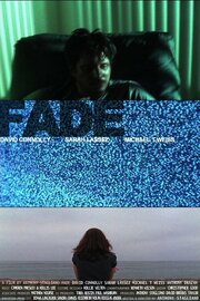 Fade - лучший фильм в фильмографии Дэвид Коннелли