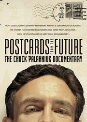 Postcards from the Future: The Chuck Palahniuk Documentary - лучший фильм в фильмографии Никки Бер