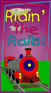 Ridin' the Rails из фильмографии Тед Хасинг в главной роли.