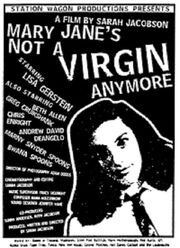 Mary Jane's Not a Virgin Anymore из фильмографии Шэйн Крамер в главной роли.