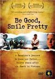 Be Good, Smile Pretty из фильмографии Крис Донахью в главной роли.