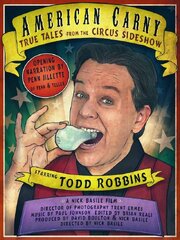 American Carny: True Tales from the Circus Sideshow - лучший фильм в фильмографии Дэн Мейер