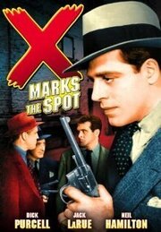 X Marks the Spot из фильмографии Энн Джеффрис в главной роли.