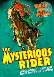 The Mysterious Rider из фильмографии Джек Роквэлл в главной роли.