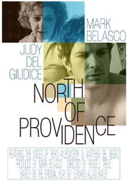 North of Providence - лучший фильм в фильмографии Джуди Дель Джудиче