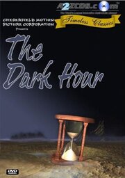 The Dark Hour из фильмографии Бертон Черчилль в главной роли.