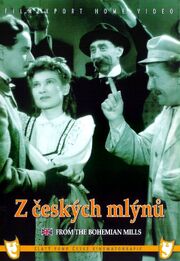 Z ceských mlýnu из фильмографии Сватоплук Бенеш в главной роли.