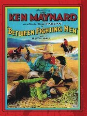 Between Fighting Men из фильмографии Боб Кард в главной роли.