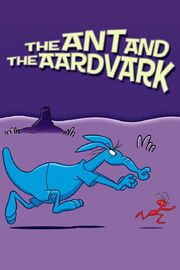 The Ant and the Aardvark из фильмографии Даг Гудвин в главной роли.