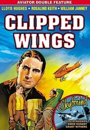 Clipped Wings - лучший фильм в фильмографии Х.В. Кир