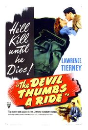 The Devil Thumbs a Ride из фильмографии Дж. Рой Хант в главной роли.