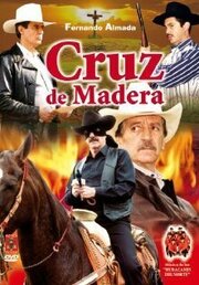 Cruz de madera из фильмографии Умберто Эррера в главной роли.