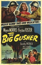 The Big Gusher из фильмографии Сол Горсс в главной роли.