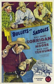 Bullets and Saddles из фильмографии Джордж Хэйзел в главной роли.