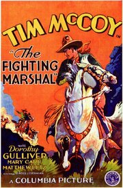 The Fighting Marshal - лучший фильм в фильмографии Фрэнк Ховард Кларк