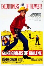 Gunfighters of Abilene из фильмографии Роберт Э. Кент в главной роли.