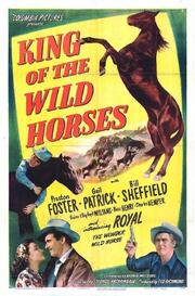 King of the Wild Horses из фильмографии Луис Фауст в главной роли.