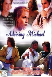 Advising Michael - лучший фильм в фильмографии Билл Спиллейн