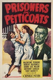 Prisoners in Petticoats из фильмографии Рэймонд Л. Шрок в главной роли.