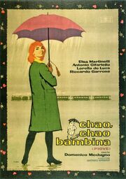 Ciao, ciao bambina! (Piove) из фильмографии Джанни Гарко в главной роли.