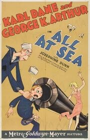 All at Sea из фильмографии Джордж К. Артур в главной роли.