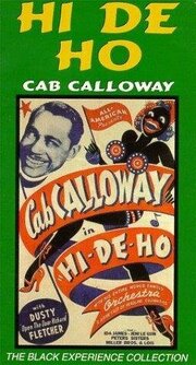 Hi De Ho - лучший фильм в фильмографии Cab Calloway and His Cotton Club Orchestra