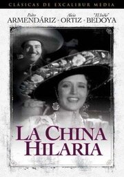 La China Hilaria из фильмографии Хосе Тровей в главной роли.