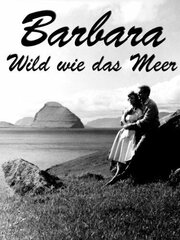 Barbara - Wild wie das Meer из фильмографии Ганс фон Борсоди в главной роли.