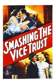 Smashing the Vice Trust - лучший фильм в фильмографии Джон Белмонт