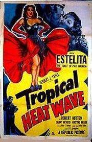 Tropical Heat Wave из фильмографии Грант Виттерс в главной роли.