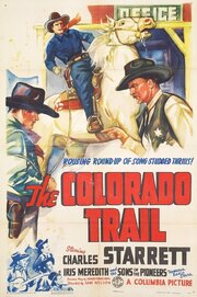 The Colorado Trail из фильмографии Гарри Л. Декер в главной роли.