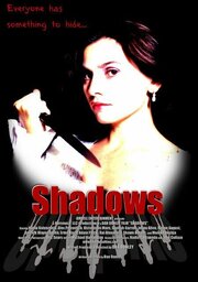 Shadows - лучший фильм в фильмографии Робин Аугуст