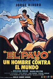 El payo - un hombre contra el mundo! - лучший фильм в фильмографии Мария Бустаманте