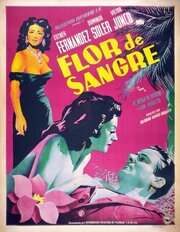 Flor de sangre из фильмографии Мануэль Гомес Уркиса в главной роли.