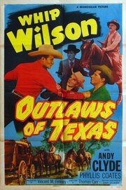 Outlaws of Texas из фильмографии Сэм Флинт в главной роли.